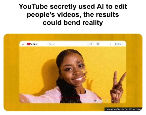 🤔Новая проблема. Ютуб тайно использует ИИ для редактирования видео без согласия авторов. С июня блогеры заметили, что на роликах изменяется их внешний вид: разглаживаются морщины, кожа или форма ушей