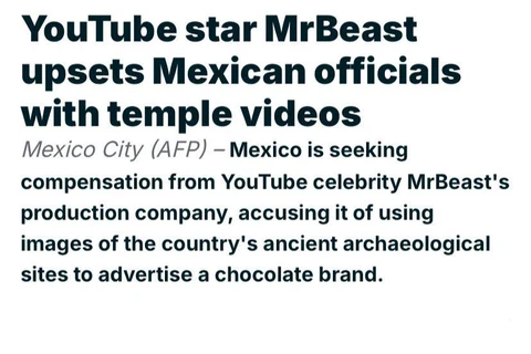🤓Такая вот коллизия с блогерами. Мексика требует компенсацию от продюсерской компании MrBeast за использование изображений археологических памятников в рекламном видео